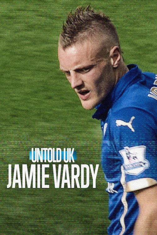 Untold UK Jamie Vardy (2026)