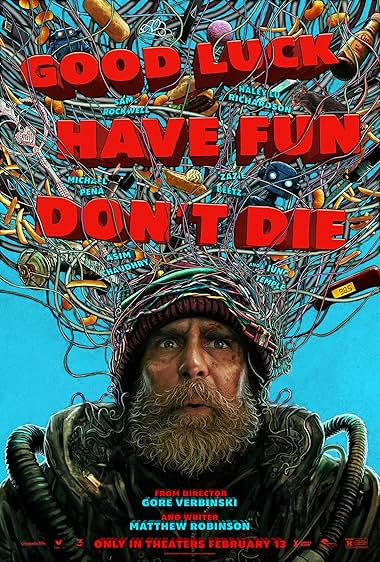 Good Luck, Have Fun, Don’t Die (2026)
