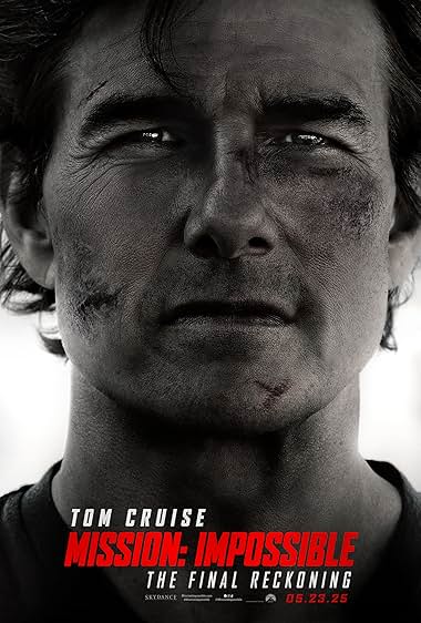 Mission: Impossible – The Final Reckoning (2025)